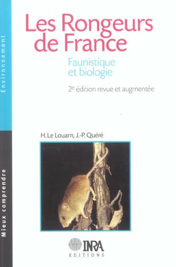 Couverture du livre « Les rongeurs de France ; faunistique et biologie (2e édition) » de H. Le Louarn et Quere J.-P. aux éditions Inra