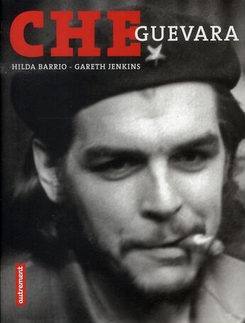 Couverture du livre « Che guevara » de Gareth Jenkins et Hilda Barrio aux éditions Autrement