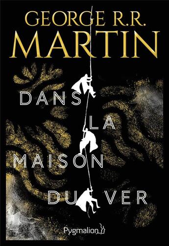 Couverture du livre « Dans la maison du ver » de George R. R. Martin aux éditions Pygmalion