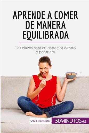 Couverture du livre « Aprende a comer de manera equilibrada » de 50minutos aux éditions 50minutos.es