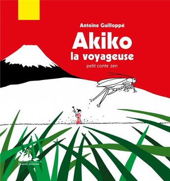 Couverture du livre « Akiko la voyageuse ; petit conte zen » de Antoine Guilloppe aux éditions Picquier