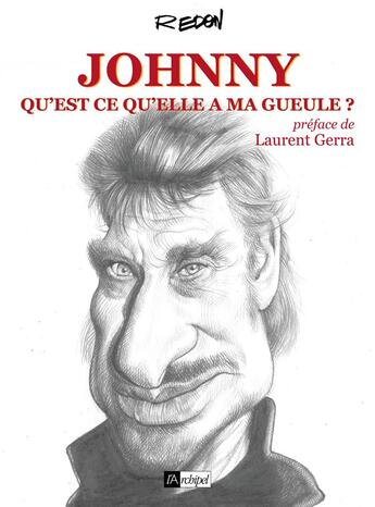 Couverture du livre « Qu'est-ce qu'elle a ma gueule ? » de Jacky Redon aux éditions Archipel