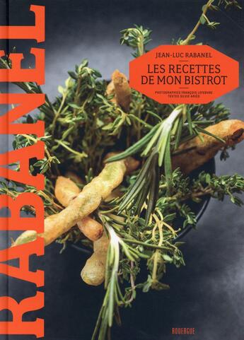 Couverture du livre « Les recettes de mon bistrot » de Jean-Luc Rabanel aux éditions Rouergue