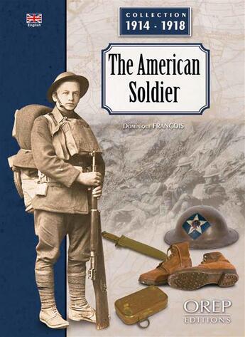 Couverture du livre « The american soldier » de Dominique Francois aux éditions Orep