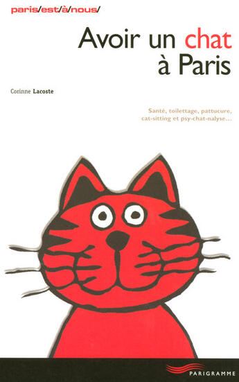 Couverture du livre « Avoir un chat a paris 2006 » de Lacoste Corinne aux éditions Parigramme