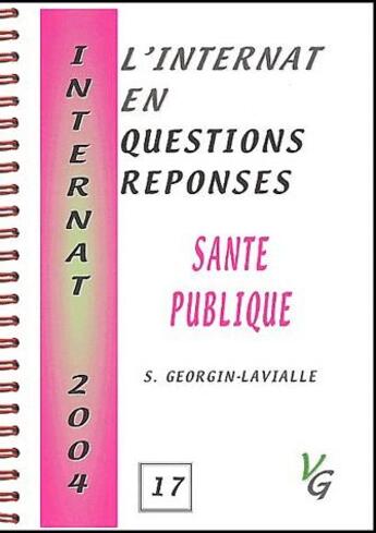 Couverture du livre « L'internat en questions réponses ; santé publique » de S. Georgian-Lavialle aux éditions Vernazobres Grego