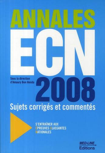 Couverture du livre « Annales de l'ECN 2008 » de Ben Henda Armaury aux éditions Med-line