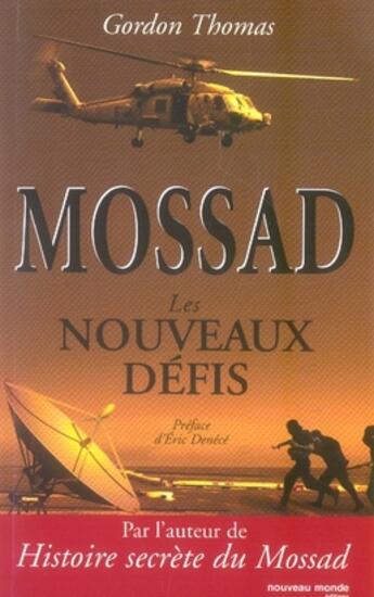 Couverture du livre « Mossad ; les nouveaux défis » de Gordon Thomas aux éditions Nouveau Monde