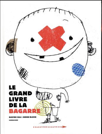 Couverture du livre « Le grand livre de la bagarre » de Serge Bloch et Davide Cali aux éditions Sarbacane