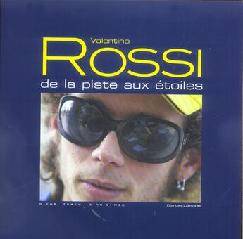 Couverture du livre « Valentino rossi » de Di Meo/Turco aux éditions Lariviere