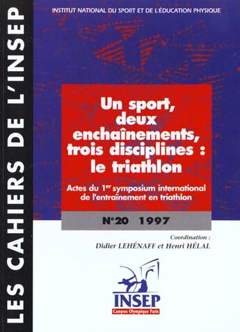 Couverture du livre « Les cahiers de l'insep, n 20. un sport, deux enchainements, trois dis » de Lehenaf Helal Henri aux éditions Insep Diffusion