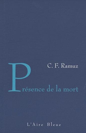 Couverture du livre « Présence de la mort » de Ramuz Charles Ferdin aux éditions Éditions De L'aire