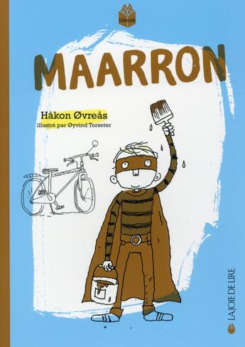 Couverture du livre « Maarron » de ØYvind Torseter et Hakon Ovreas aux éditions La Joie De Lire