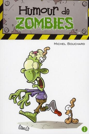 Couverture du livre « Humour de zombies » de Michel Bouchard aux éditions Presses Aventure