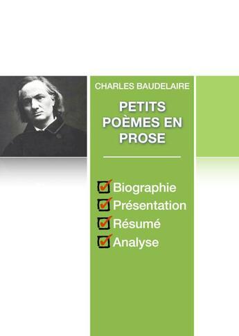 Couverture du livre « Petits poèmes en prose ; fiche de lecture complète » de Charles Baudelaire aux éditions Numeriklivres