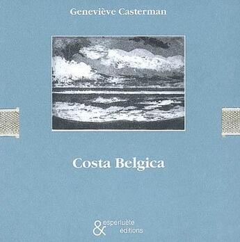 Couverture du livre « Costa Belgica » de Casterman Genevieve aux éditions Esperluete