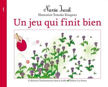 Couverture du livre « Un jeu qui finit bien » de Nanie Iscuit aux éditions Les Sentes