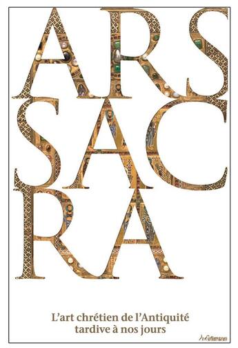 Couverture du livre « Ars sacra ; l'art chrétien de l'antiquité tardive à nos jours » de Rolf Toman aux éditions Ullmann