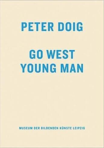 Couverture du livre « Peter doig go west young man /anglais/allemand » de Doig Peter aux éditions Walther Konig