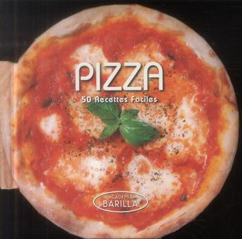 Couverture du livre « Pizza ; 50 recettes faciles » de  aux éditions White Star