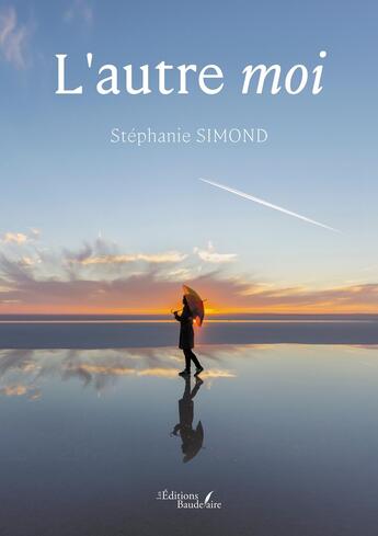 Couverture du livre « L'autre moi » de Stephanie Simond aux éditions Baudelaire