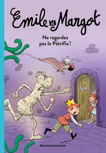 Couverture du livre « Émile et Margot Tome 2 : Ne regardez pas le Pétrifix ! » de Olivier Muller et Anne Didier et Olivier Deloye et Leslie Meyzer aux éditions Bayard Jeunesse