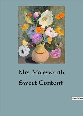 Couverture du livre « Sweet content » de Molesworth Mrs. aux éditions Culturea