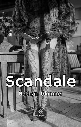 Couverture du livre « Scandale » de Glimmer Nathan aux éditions Le Lys Bleu