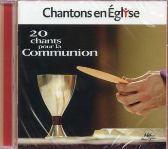Couverture du livre « Chantons en Eglise ; Communion » de  aux éditions Adf - Bayard Musique