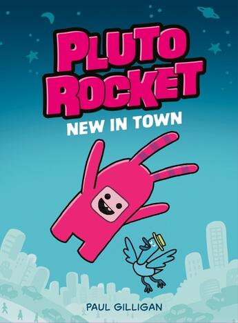 Couverture du livre « NEW IN TOWN - PLUTO ROCKET 1 » de Paul Gilligan aux éditions Tundra Books