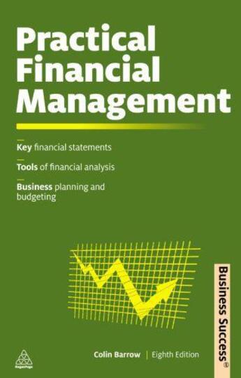 Couverture du livre « Practical Financial Management » de Barrow Colin aux éditions Kogan Page Digital