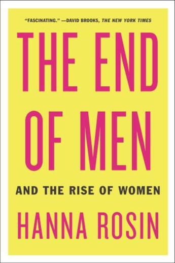 Couverture du livre « The End of Men » de Hanna Rosin aux éditions Penguin Group Us