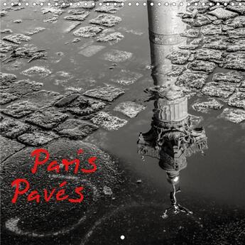 Couverture du livre « PARIS PAVES (Calendrier mural 2020 300 × 300 mm Square) ; Paris dans le détail, les ombres et les reflets. (Calendrier mensuel, 14 Pages ) » de Valerie Theninge aux éditions Calvendo