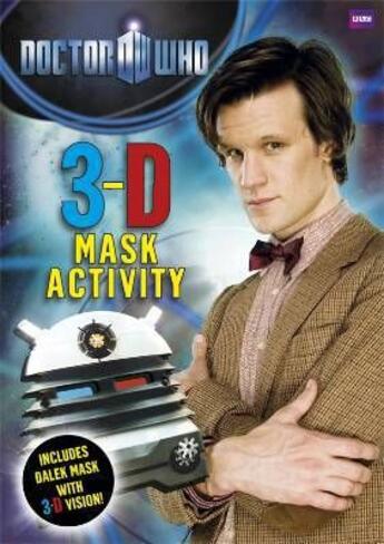 Couverture du livre « Doctor Who ; 3-D mask ; activity book » de  aux éditions Bbc Childrens