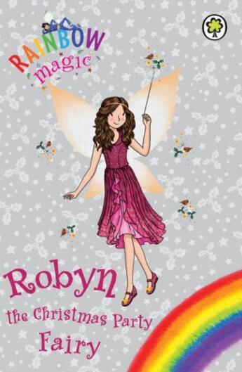 Couverture du livre « Rainbow Magic: Robyn the Christmas Party Fairy » de Daisy Meadows aux éditions Epagine