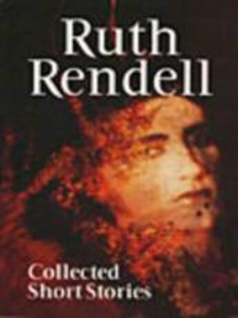 Couverture du livre « Collected Short Stories » de Ruth Rendell aux éditions Random House Digital