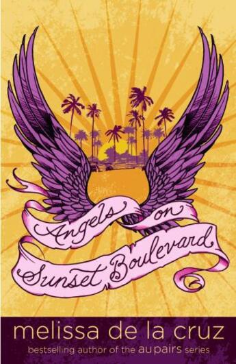 Couverture du livre « Angels on Sunset Boulevard » de Melissa De La Cruz aux éditions Simon & Schuster Books For Young Readers