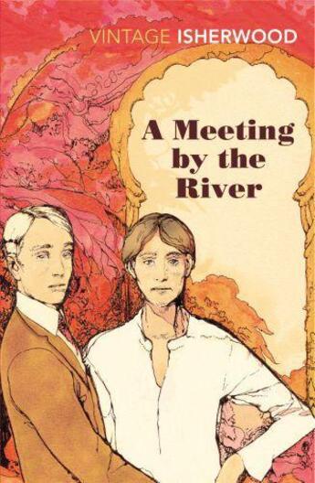 Couverture du livre « A Meeting by the River » de Christopher Isherwood aux éditions Random House Digital