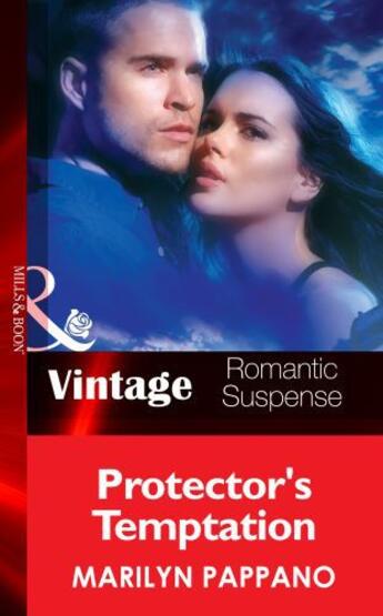 Couverture du livre « Protector's Temptation (Mills & Boon Vintage Romantic Suspense) » de Marilyn Pappano aux éditions Mills & Boon Series