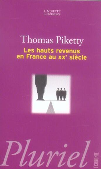 Couverture du livre « Les hauts revenus en France au XXe siècle » de Thomas Piketty aux éditions Pluriel