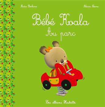 Couverture du livre « Bébé Koala au parc » de Nadia Berkane et Alexis Nesme aux éditions Hachette Enfants