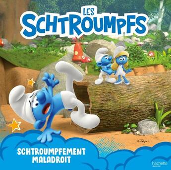 Couverture du livre « Schtroumpfement maladroit » de  aux éditions Hachette Jeunesse