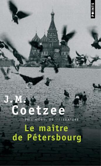 Couverture du livre « Le maître de Pétersbourg » de John Maxwell Coetzee aux éditions Points