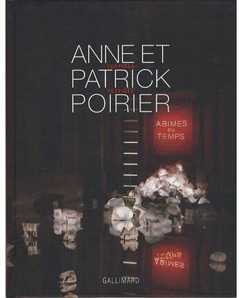 Couverture du livre « Anne et Patrick Poirier ; vertiges, vestiges ; abîmes du temps » de Sausset/Auge aux éditions Gallimard