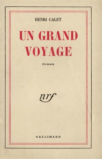 Couverture du livre « Un grand voyage » de Henri Calet aux éditions Gallimard