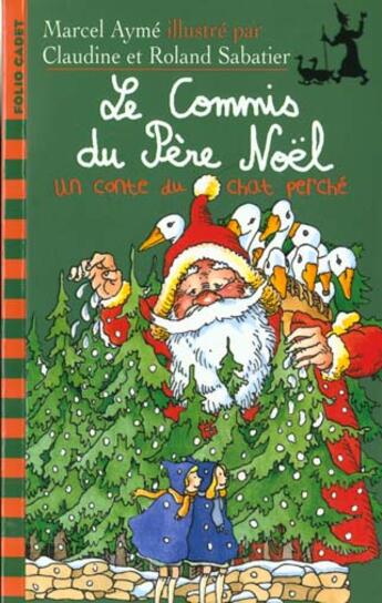 Couverture du livre « Le commis du père noël » de Roland Sabatier et Marcel Aymé et Claudine Sabatier aux éditions Gallimard-jeunesse