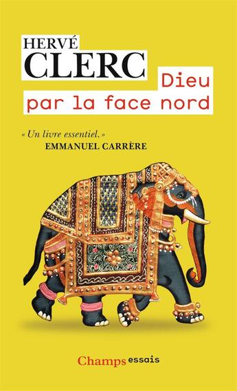 Couverture du livre « Dieu par la face Nord » de Herve Clerc aux éditions Flammarion