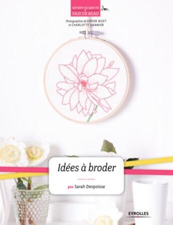 Couverture du livre « Idées à broder » de Sarah Despoisse aux éditions Eyrolles