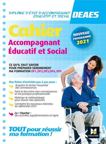 Couverture du livre « DEAES ; cahier accompagnant éducatif et social » de Kamel Abbadi et Florence Didot et Soraya Korkzine aux éditions Foucher