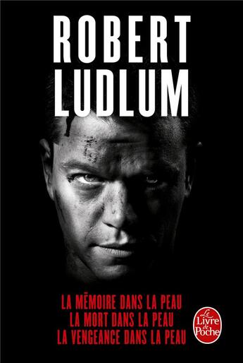 Couverture du livre « La trilogie Jason Bourne » de Robert Ludlum aux éditions Le Livre De Poche